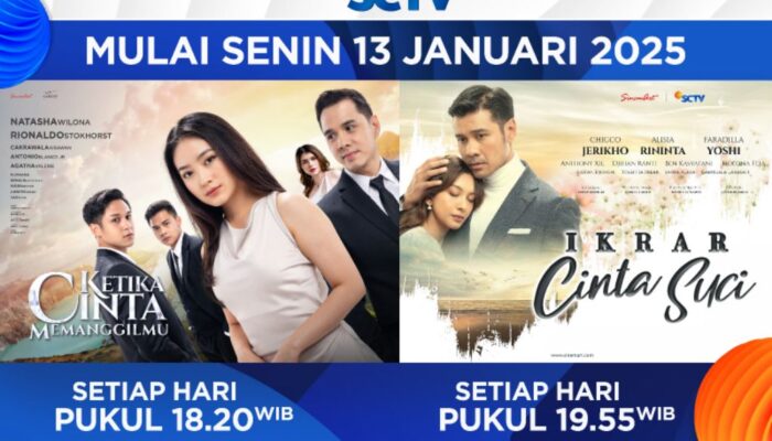 SCTV Segera Tayangkan Sinetron Terbaru “Ketika Cinta Memanggilmu” dan “Ikrar Cinta Suci”